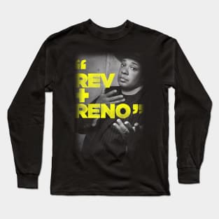 Rev runs renovation Long Sleeve T-Shirt